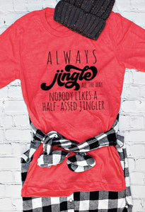 Always Jingle Tee - Honeyed Steele Boutique